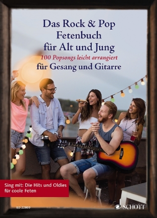 Das Rock & Pop Fetenbuch fr Jung und Alt fr Gesang und Gitarre Melodie/Texte/Akkorde Songbook