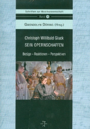 Christoph Willibald Gluck Sein Opernschaffen