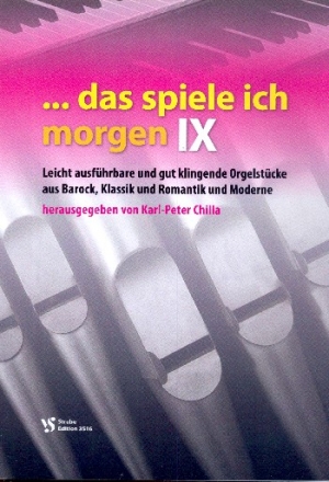 Das spiele ich morgen Band 9 fr Orgel