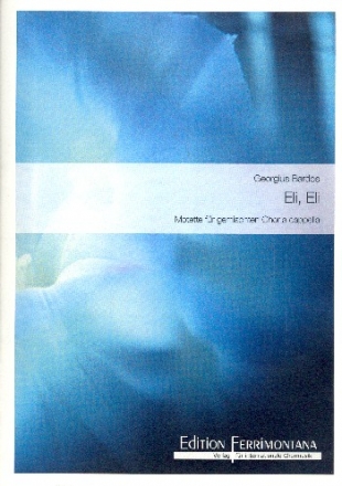 Eli, Eli f�r gem Chor a cappella Partitur