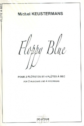Floppy Blue pour 2 musiciens avec 4 fltes  bec partition et parties