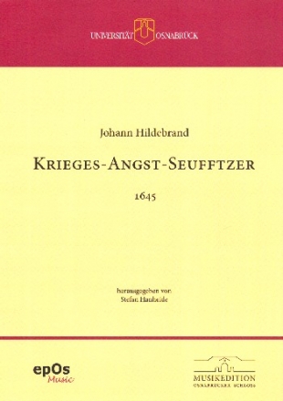 Krieges-Angst-Seufftzer f�r Stimmen (Chor) und Bc Partitur mit Reprint ud Kommentaren