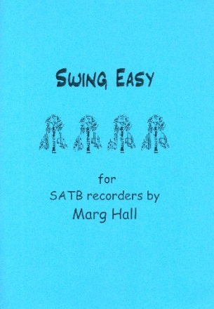 Swing easy for 4 recorders (SATB) score and parts