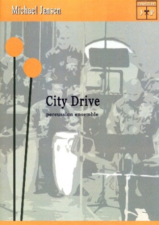 City Drive f�r Percussion Ensemble (8 Spieler) Partitur und Stimmen