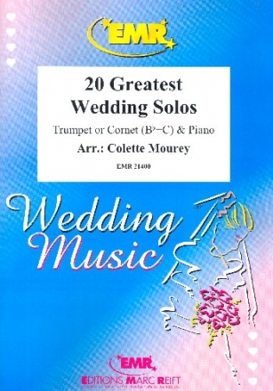 20 greatest Weddings Solos f�r Trompete (Kornett) und Klavier