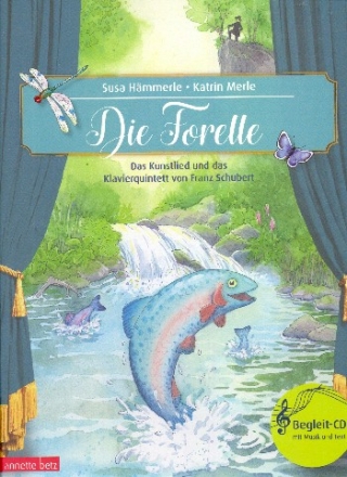 Die Forelle (+CD) das Kunstlied und das Klavierquintett von Franz Schubert