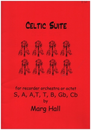 Celtic Suite for recorder orchestra or octet score and parts