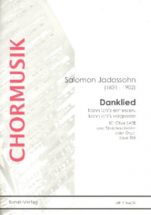 Danklied op.106 fr gem Chor und Streichorchester (Orgel) Partitur