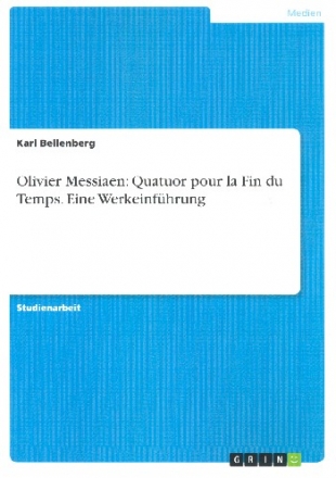 Olivier Messiaen - Quatuor pour le fin du temps Werkeinf�hrung