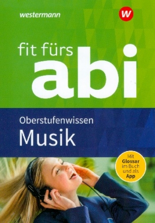 Fit frs Abi Oberstufenwissen Musik