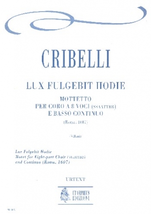 Lux fulgebit hodie for double chorus and Bc score