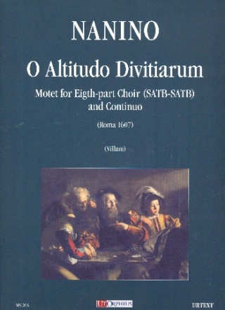 O altitudo Divitiarum for double chorus and Bc score