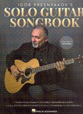 Igor Presnyakov's Solo Guitar Songbook: for solo guitar in standard notation and tab