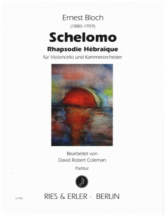 Schelomo - Rhapsodie hbraique fr Violoncello und Kammerorchester Partitur