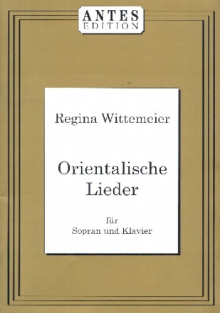 Orientalische Lieder fr Sopran und Klavier Partitur