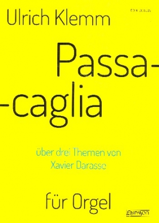 Passacaglia ber 3 Themen von Xavier Darasse fr Orgel