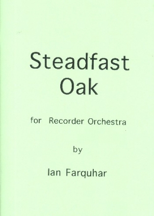 Steadfast Oak for recorder orchestra score and parts