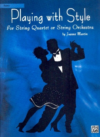 Playing with Style for string quartet (string orchestra) and piano score