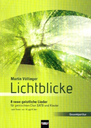 Lichtblicke fr gem Chor und Klavier Partitur