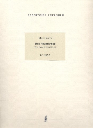 Das Feuerkreuz op.52 fr Soli, gem Chor und Orchester (Orgel ad lib) Klavierauszug (dt)
