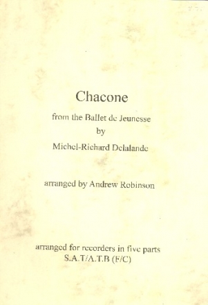 Chacone from the ballet de jeunesse for recorders SAT(A)TB(F/C) score and parts