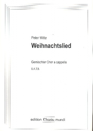 Weihnachtslied f�r gem Chor a cappella Partitur