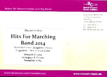 Hits for Marching Band 2014 (Medley): fr Blasorchester Direktion und Stimmen