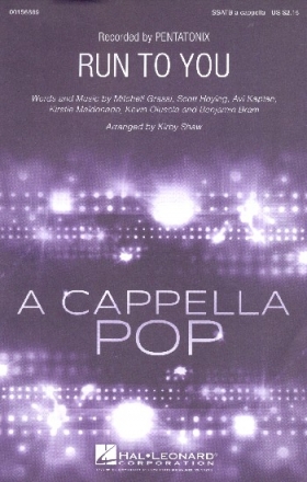 Run to you for mixed chorus a cappella score
