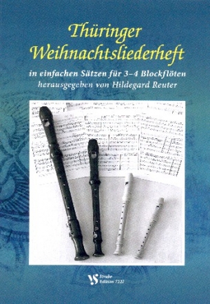 Thringer Weihnachtsliederheft fr 3-4 Blockflten (SATB) Spielpartitur