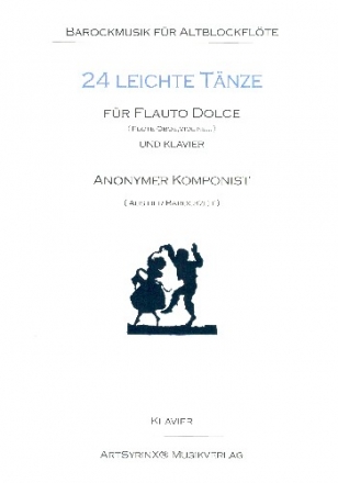 24 leichte Tnze (+CD) fr Blockflte (Flte/Oboe/Violine/Instrument in C) und Klavier Partitur und Fltenstimme