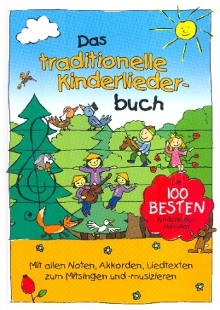 Das traditionelle Kinderliederbuch Melodie/Texte/Akkorde Songbook