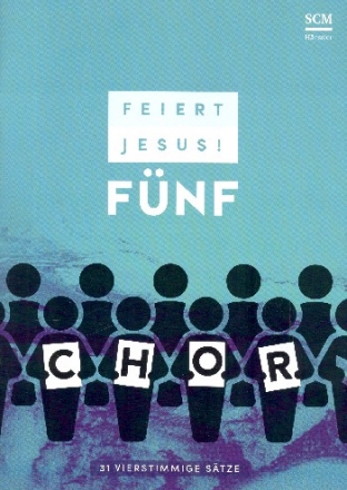 Feiert Jesus - vierstimmig Band 5 f�r gem Chor und Instrumente Chorpartitur mit Begleitakkorden