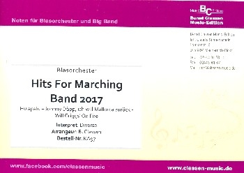 Hits for Marching Band 2017: fr Blasorchester (Big Band/Marching Band) Direktion und Stimmen