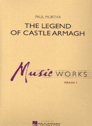 The legend of Castle Armagh for concert band score and parts