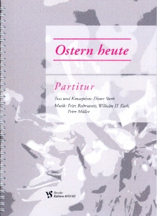 Ostern heute fr Soli, gem Chor und Orchester Partitur