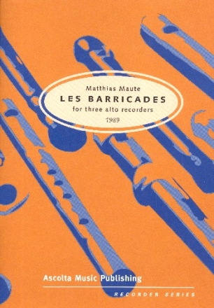 Les Barricades fr 3 Altblockflten Partitur