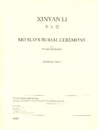 Mo Suo's Burial Ceremony for flute, oboe, clarinet, horn and bassoon score and parts