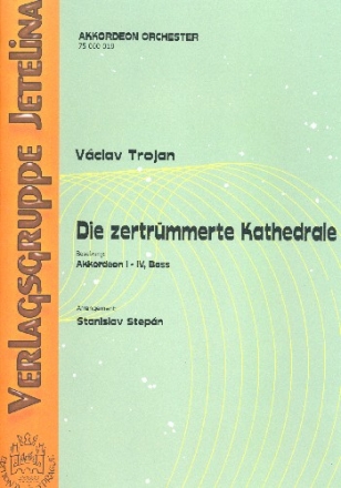 Die zertrmmerte Kathedrale fr Akkordeonorchester Partitur