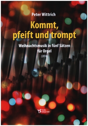 Kommt, pfeift und trompt fr Orgel