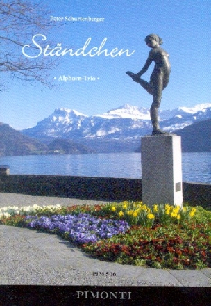 Stndchen fr 3 Alphrner Spielpartitur