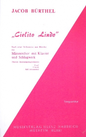 Cielito Lindo fr Mnnerchor, Klavier und Schlagwerk Partitur (dt)