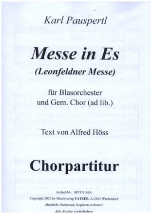 Messe in Es-Dur (Leonfeldner-Messe) fr Blasorchester und gem Chor ad lib Chorpartitur (dt)