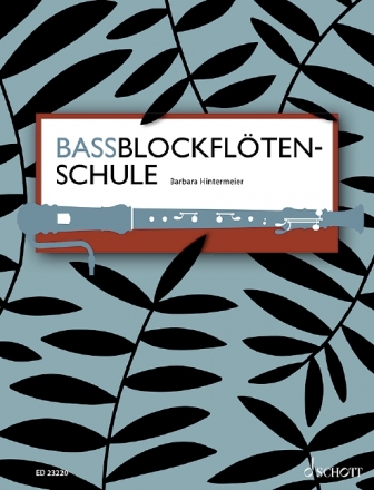 Bassblockfltenschule fr Bassblockflte