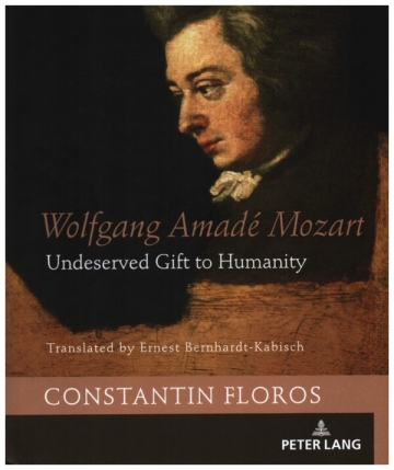 Wolfgang Amadé Mozart Undeserved Gift to Humanity gebunden