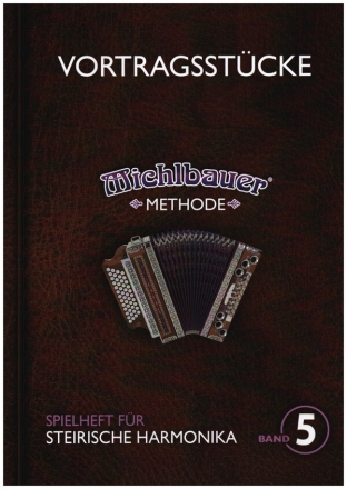 Vortragsstcke Band 5 (+CD) fr Steirische Handharmonika in Griffschrift