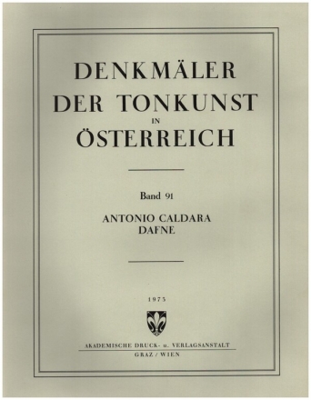 Denkmler der Tonkunst in sterreich Band 91 Antonio Caldara: Dafne Partitur