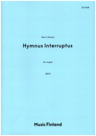 Hymnus Interruptus for organ