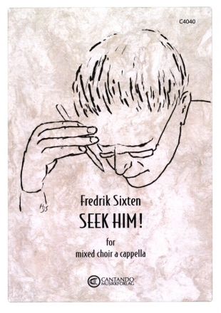 Seek him! for mixed chorus a cappella vocal score