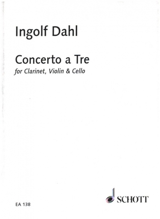 Concerto a Tre for clarinet, violin and violoncello score and parts