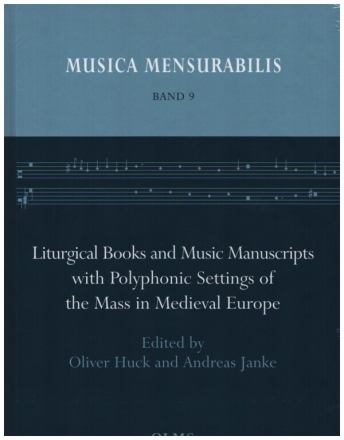 Liturgical Books and Music Manuscripts with Polyphonic Settings of the Mass in Medieval Europe hardcover